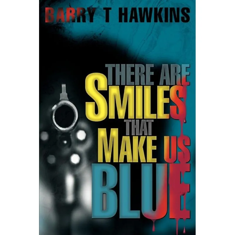 There Are Smiles That Make Us Blue