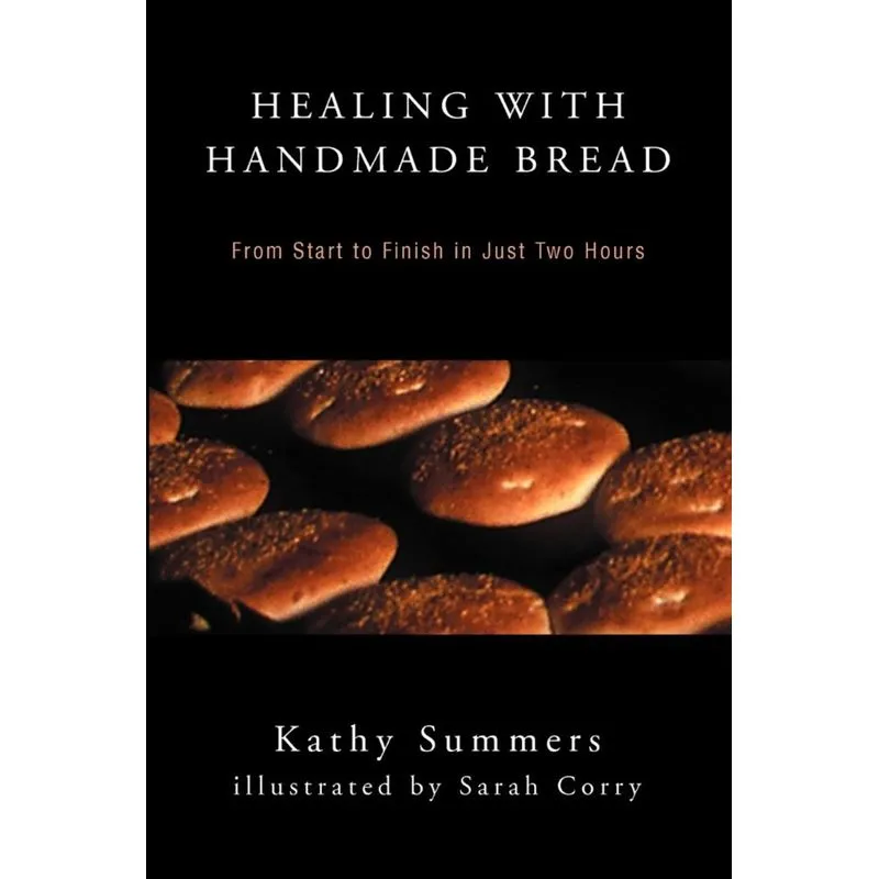 Healing with Handmade Bread