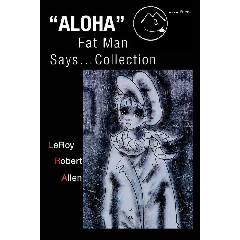 Aloha Fat Man Says...Collection