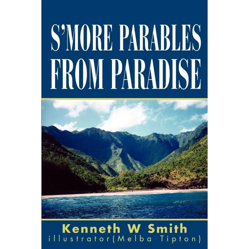 Smore Parables from Paradise