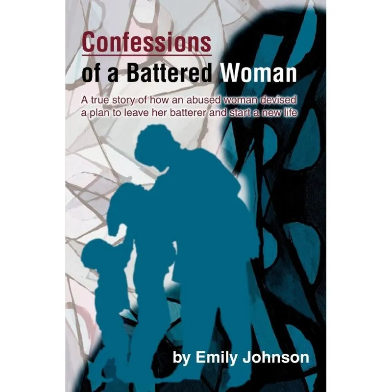 Confessions of a Battered Woman