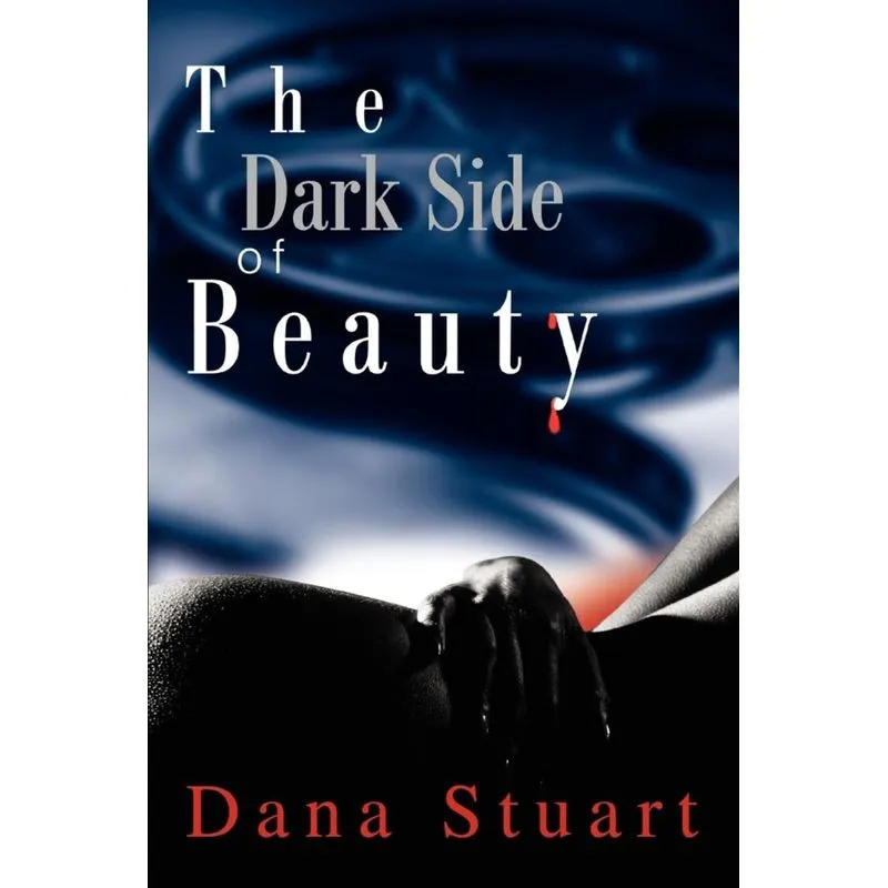 The Dark Side of Beauty
