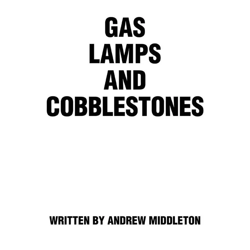 Gas Lamps and Cobblestones