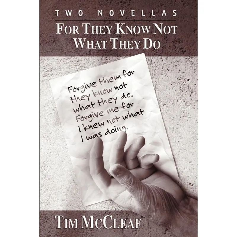 For They Know Not What They Do