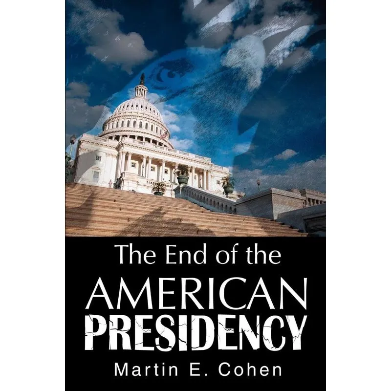 The End of the American Presidency