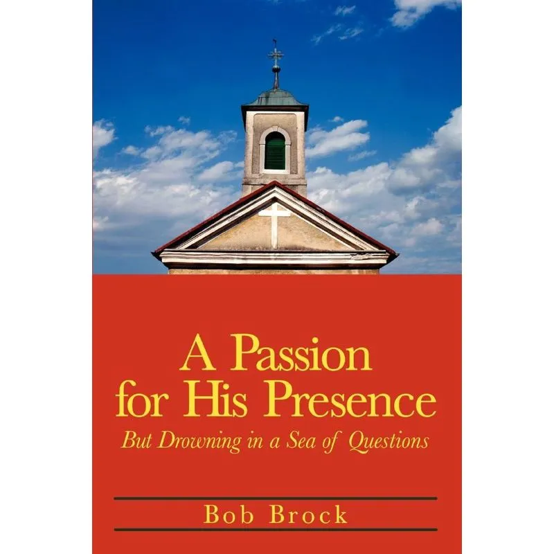 A Passion for His Presence
