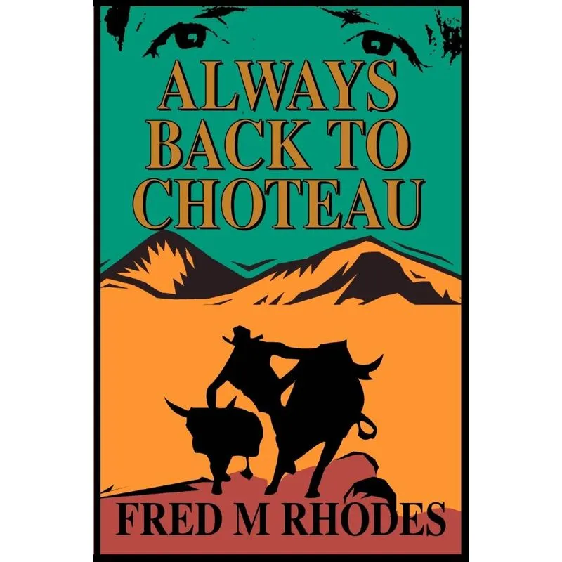 Always Back to Choteau