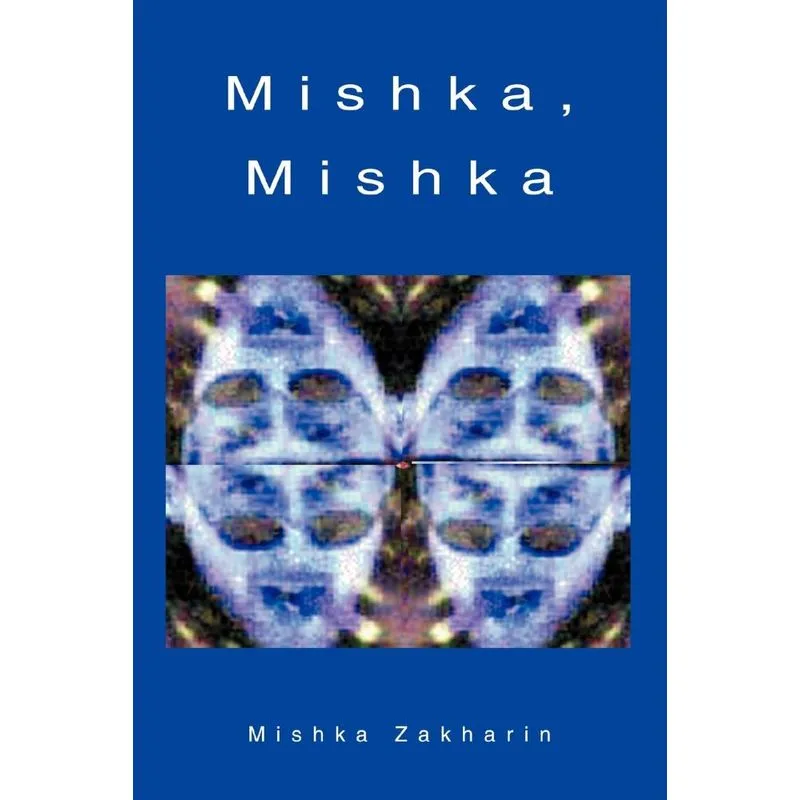 Mishka, Mishka