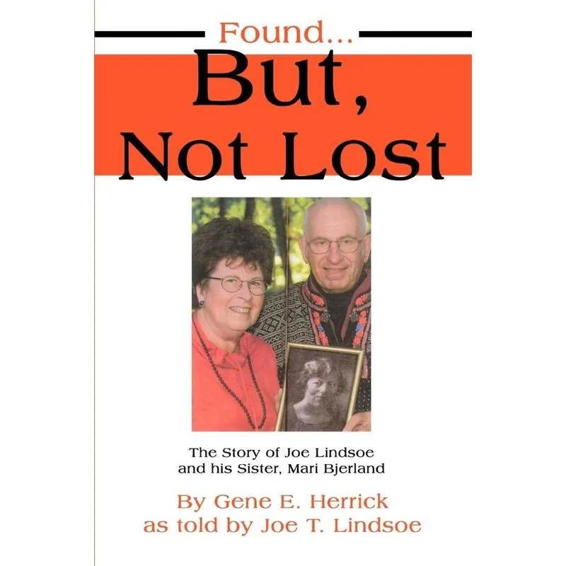 Found...But, Not Lost