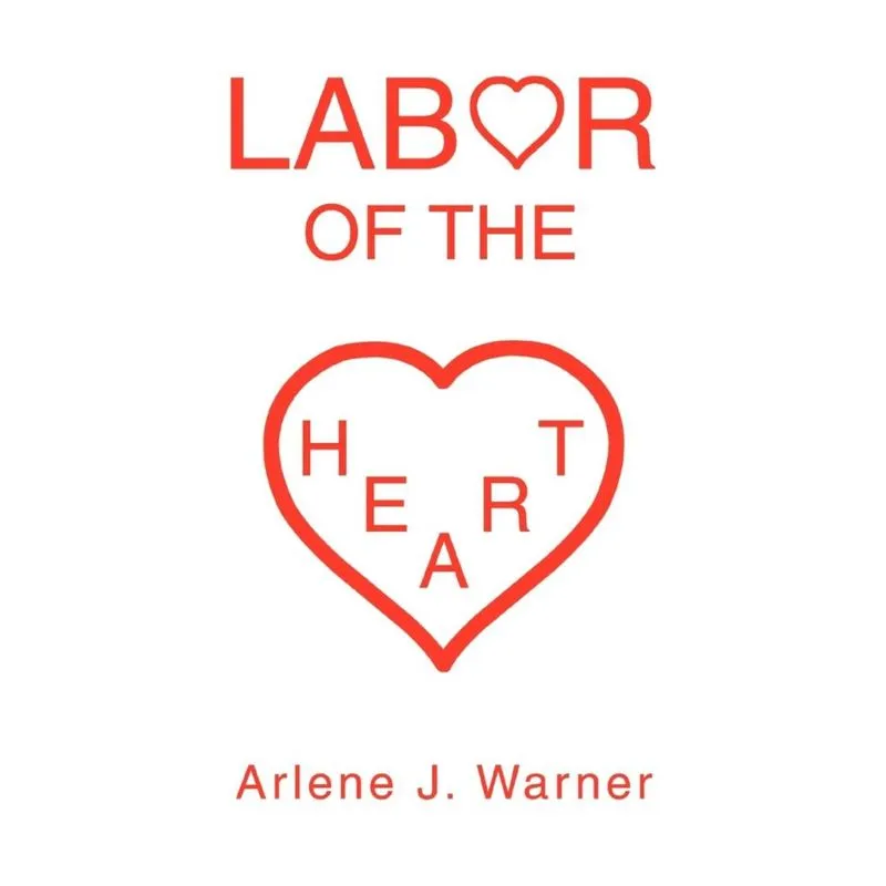 Labor of the Heart