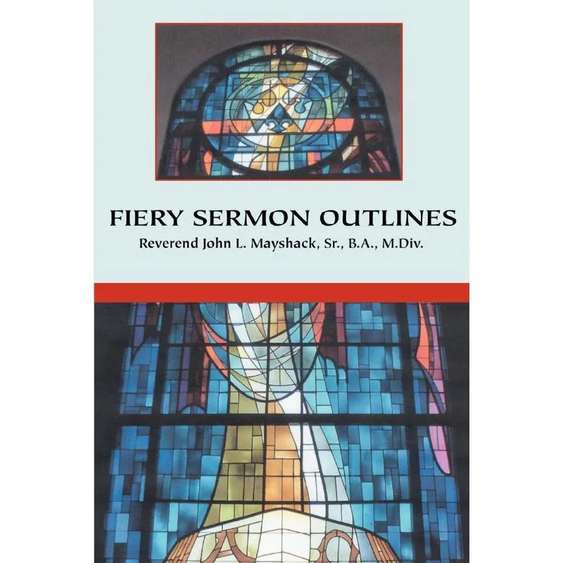 Fiery Sermon Outlines