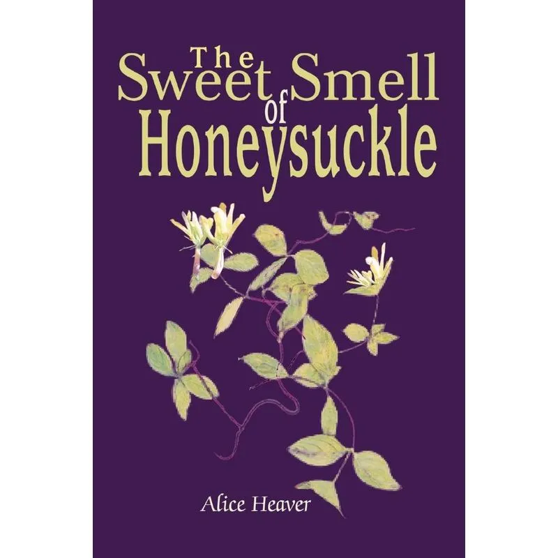 The Sweet Smell of Honeysuckle