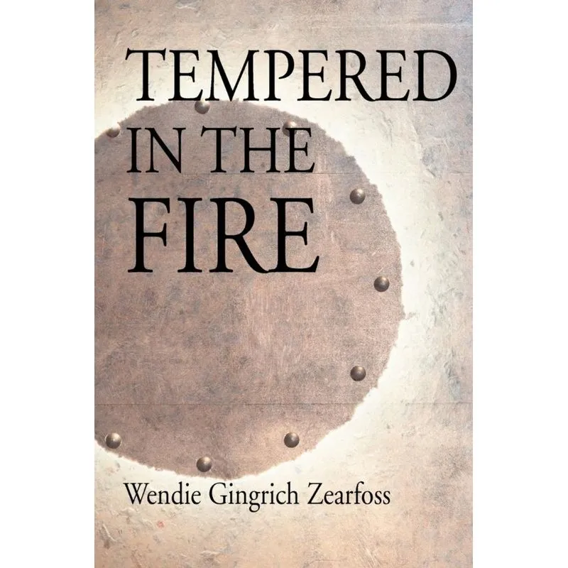 Tempered in the Fire