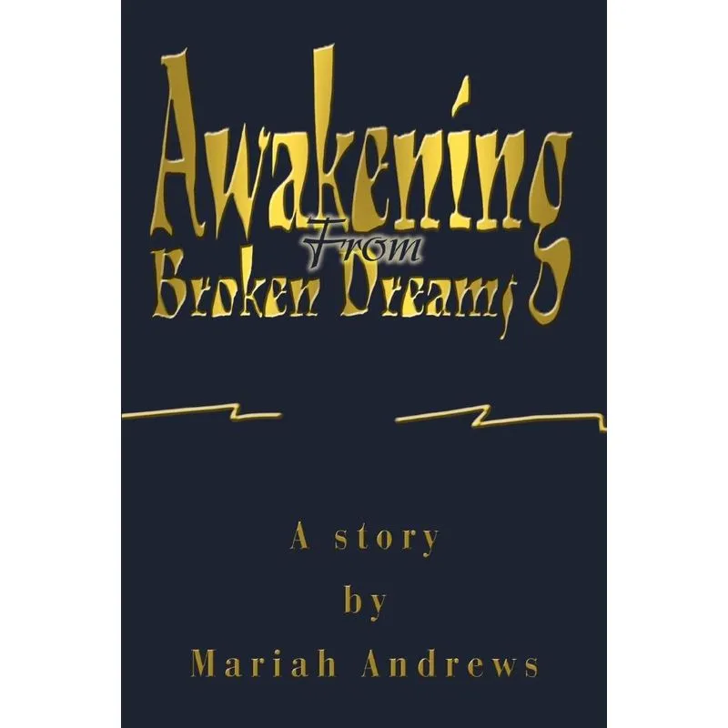 Awakening From Broken Dreams