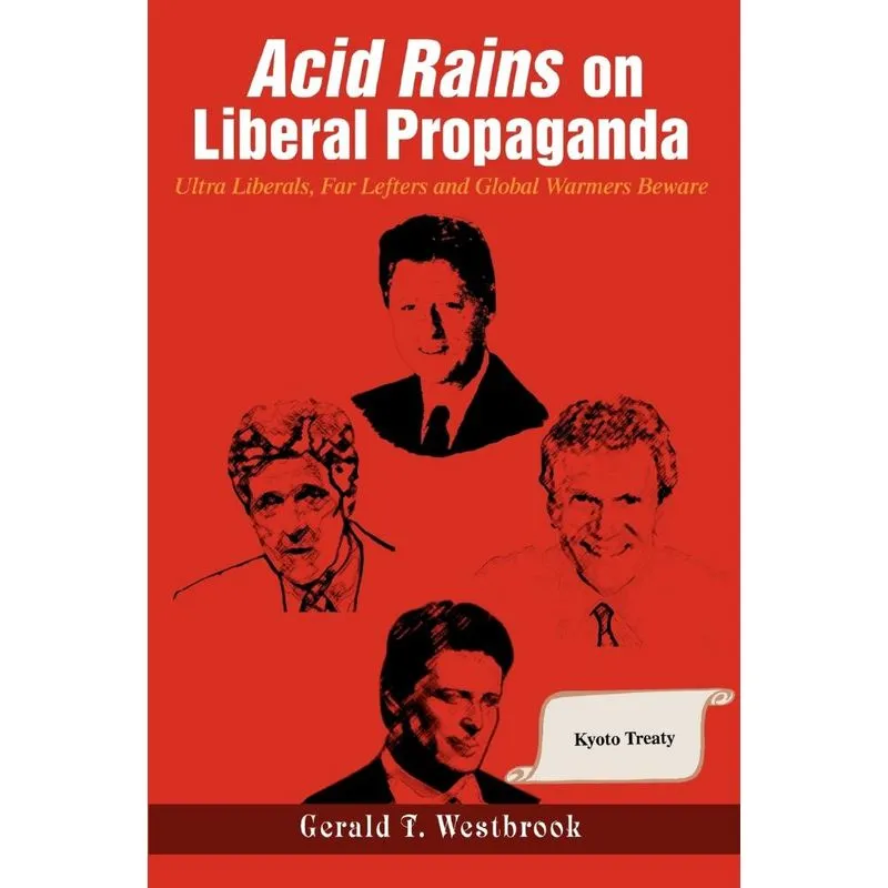 Acid Rains on Liberal Propaganda