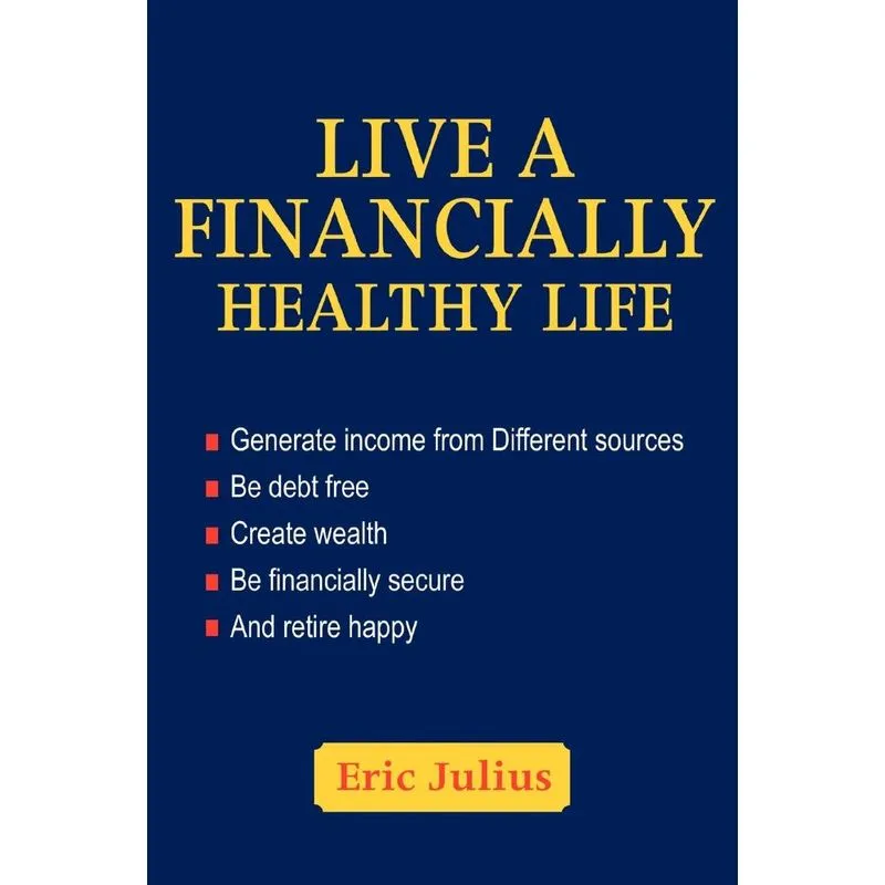 Live a Financially Healthy life