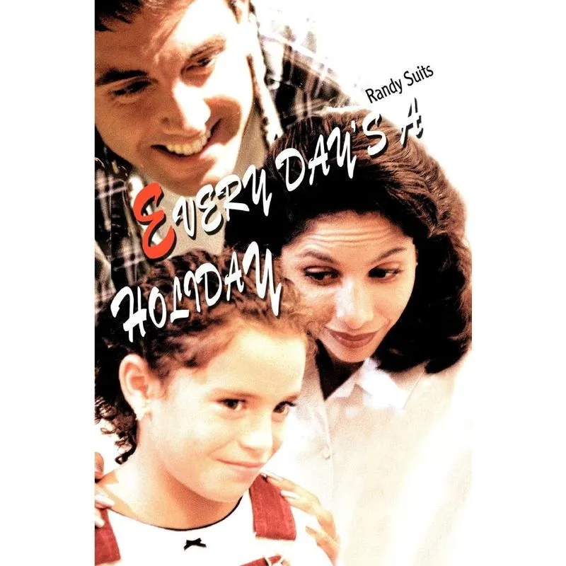 Every Days a Holiday