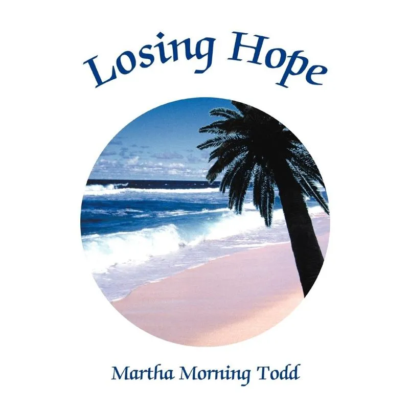 Losing Hope