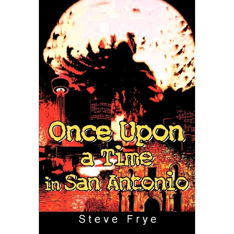 Once Upon a Time in San Antonio