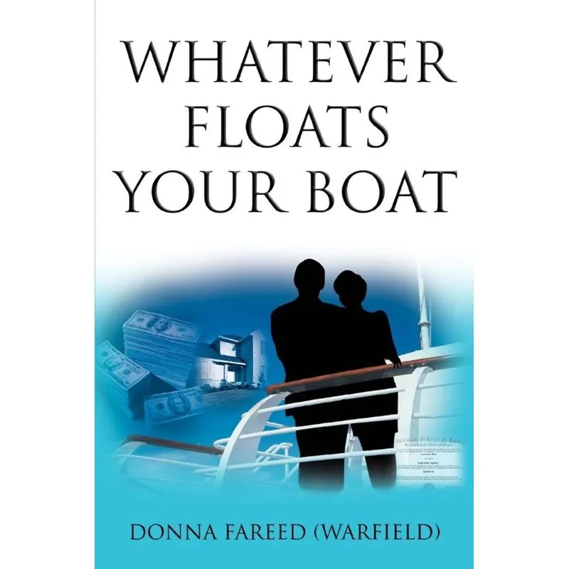 Whatever Floats Your Boat