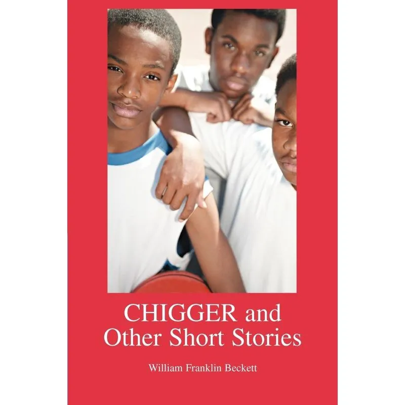 CHIGGER and Other Short Stories