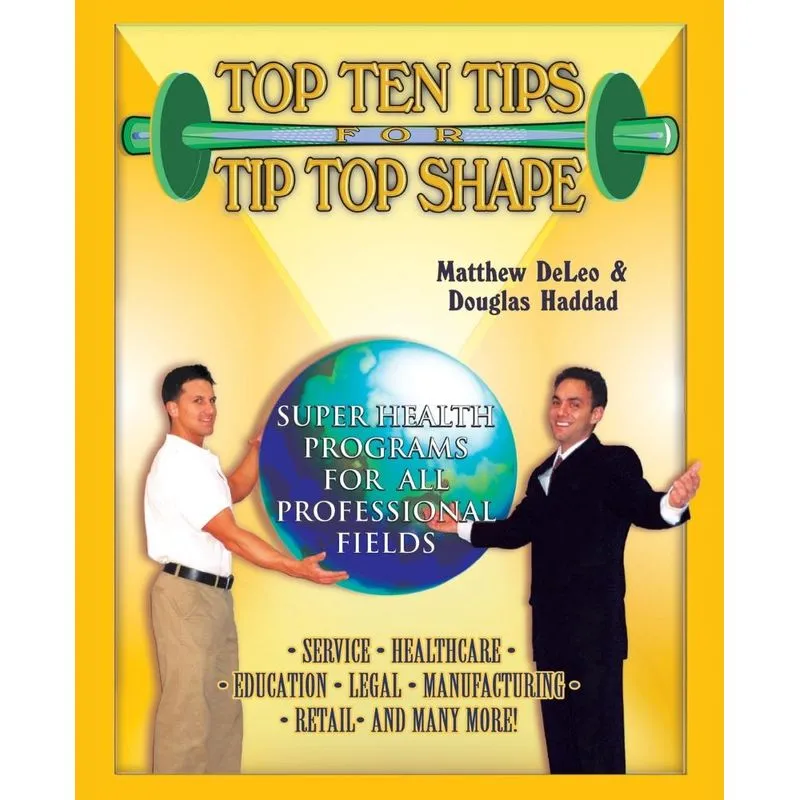 Top Ten Tips for Tip Top Shape