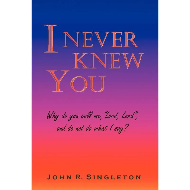 I Never Knew You