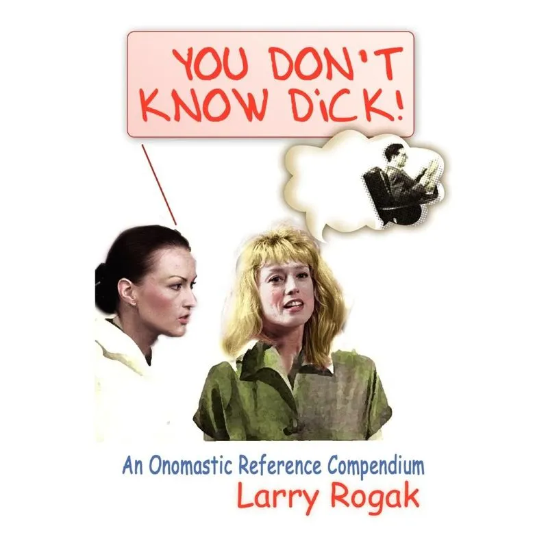 You Dont Know Dick!