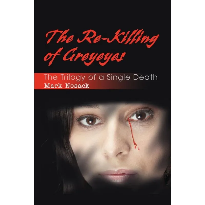 The Re-Killing of Greyeyes