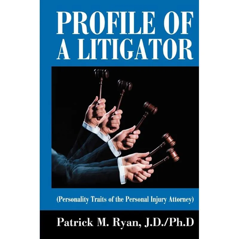 Profile of a Litigator