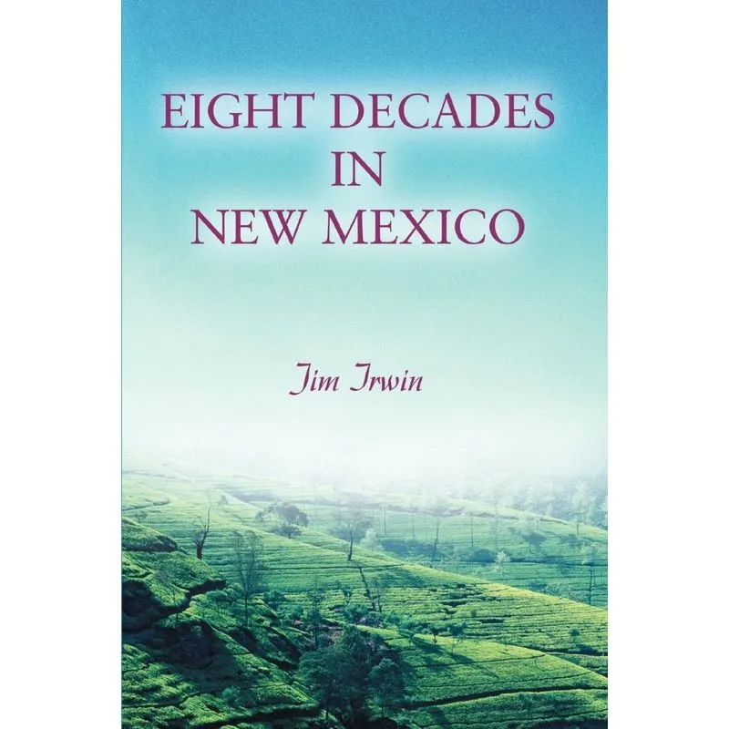 Eight Decades in New Mexico