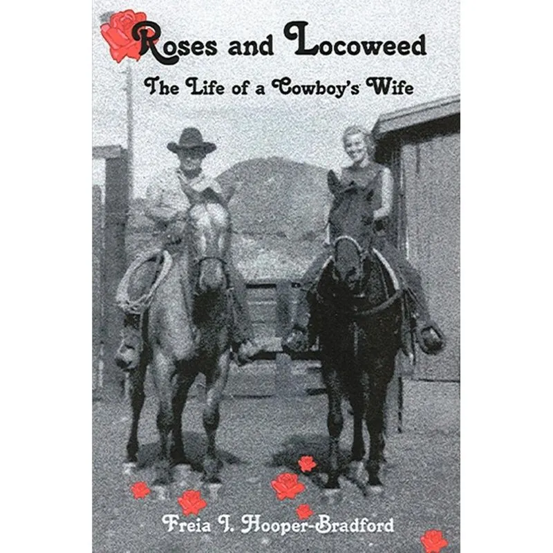 Roses and Locoweed