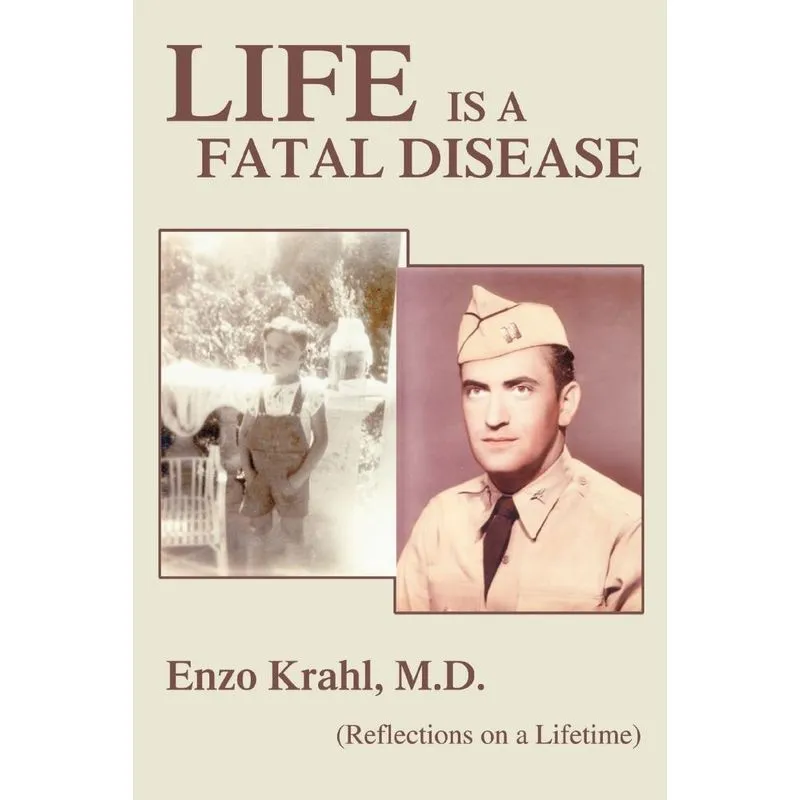 Life is a Fatal Disease