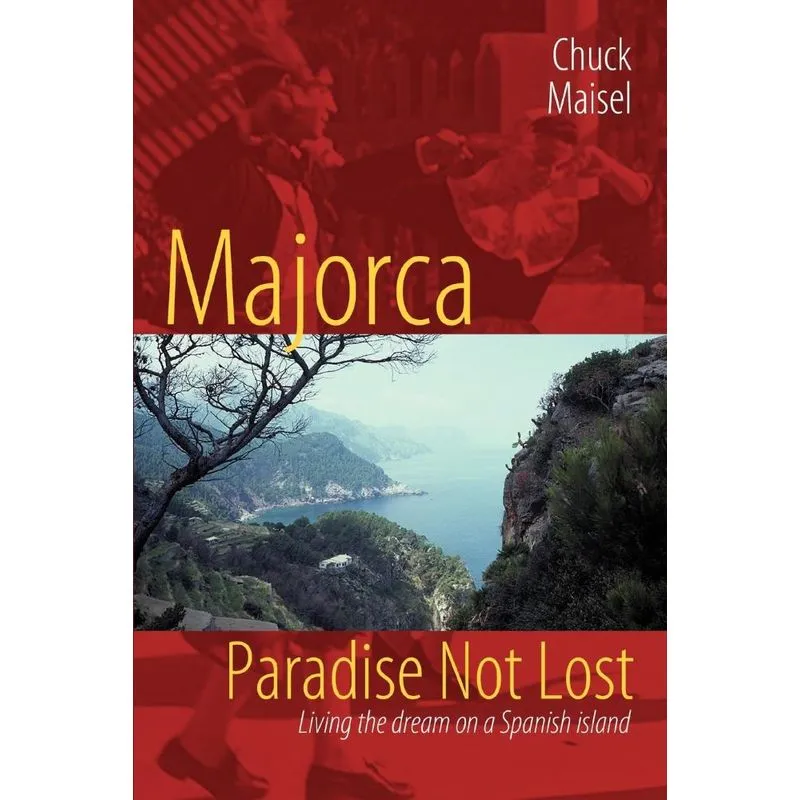 Majorca, Paradise Not Lost