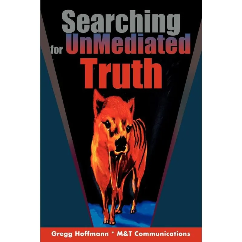 Searching For UnMediated Truth