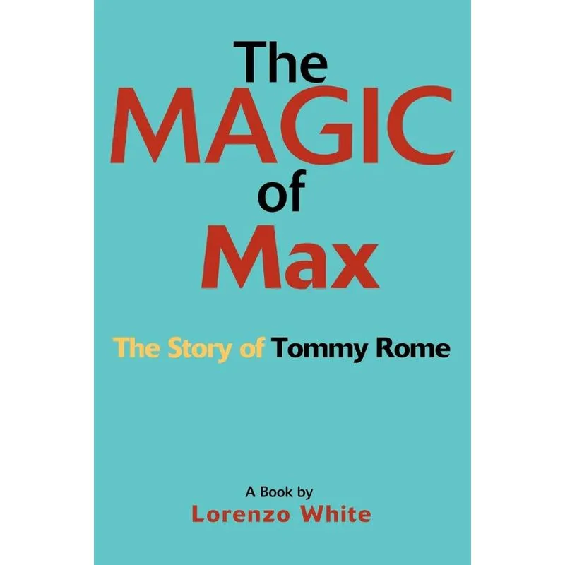 The Magic of Max
