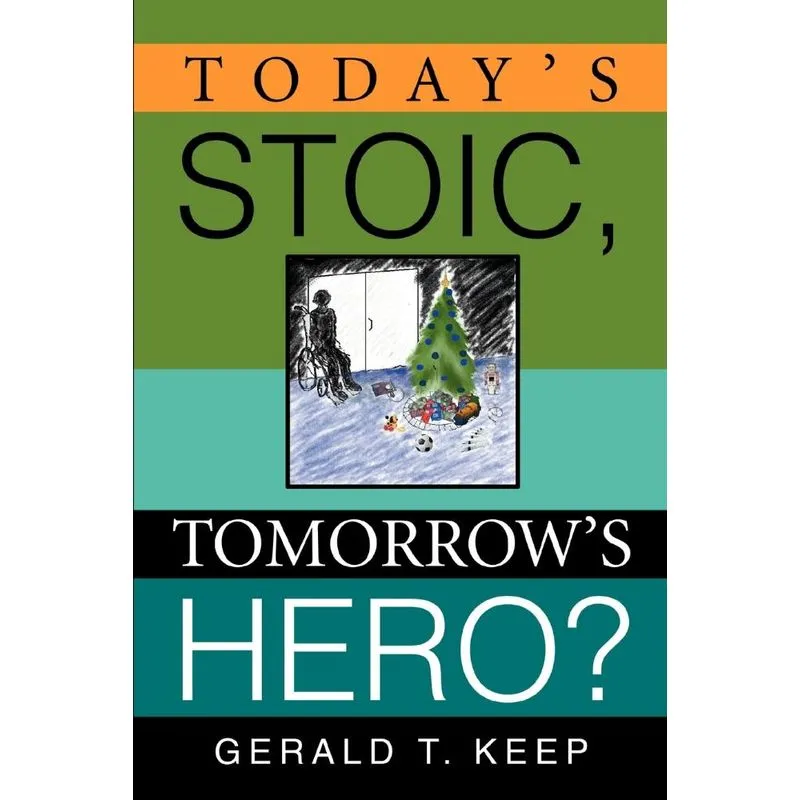 Todays Stoic, Tomorrows Hero?