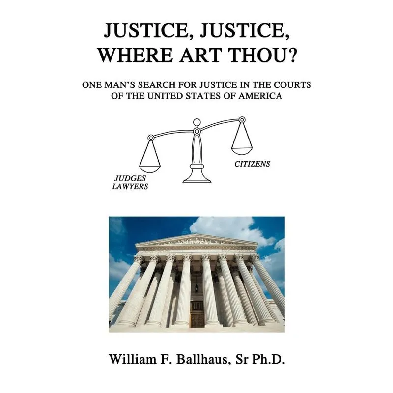 Justice, Justice, Where Art Thou?