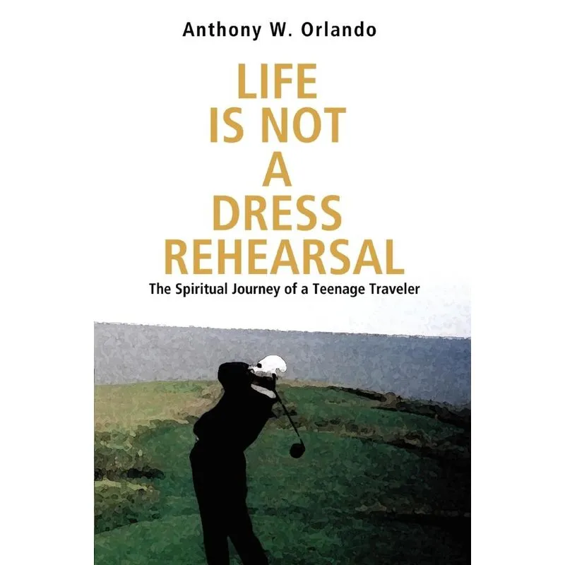 Life Is Not a Dress Rehearsal