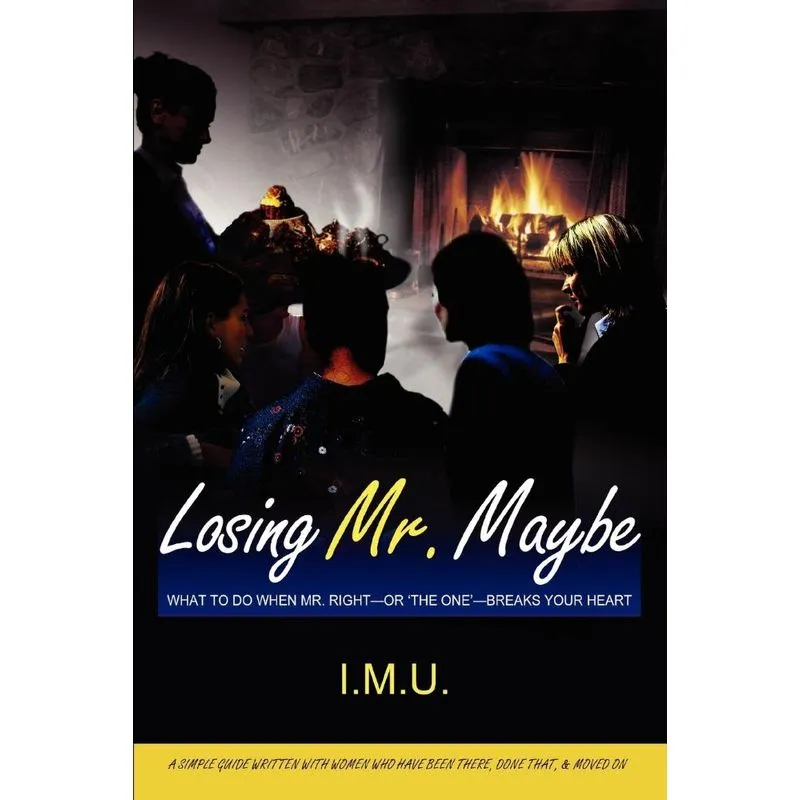 Losing Mr. Maybe