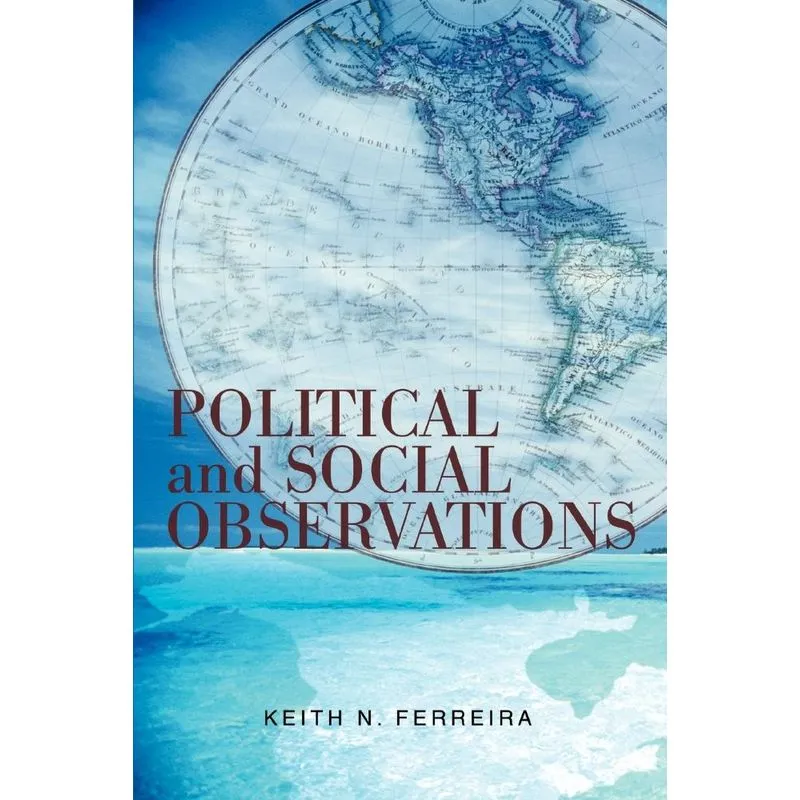 Political and Social Observations