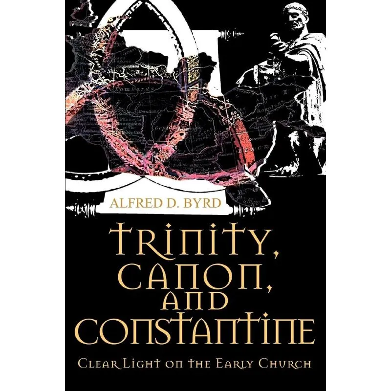 Trinity, Canon, and Constantine
