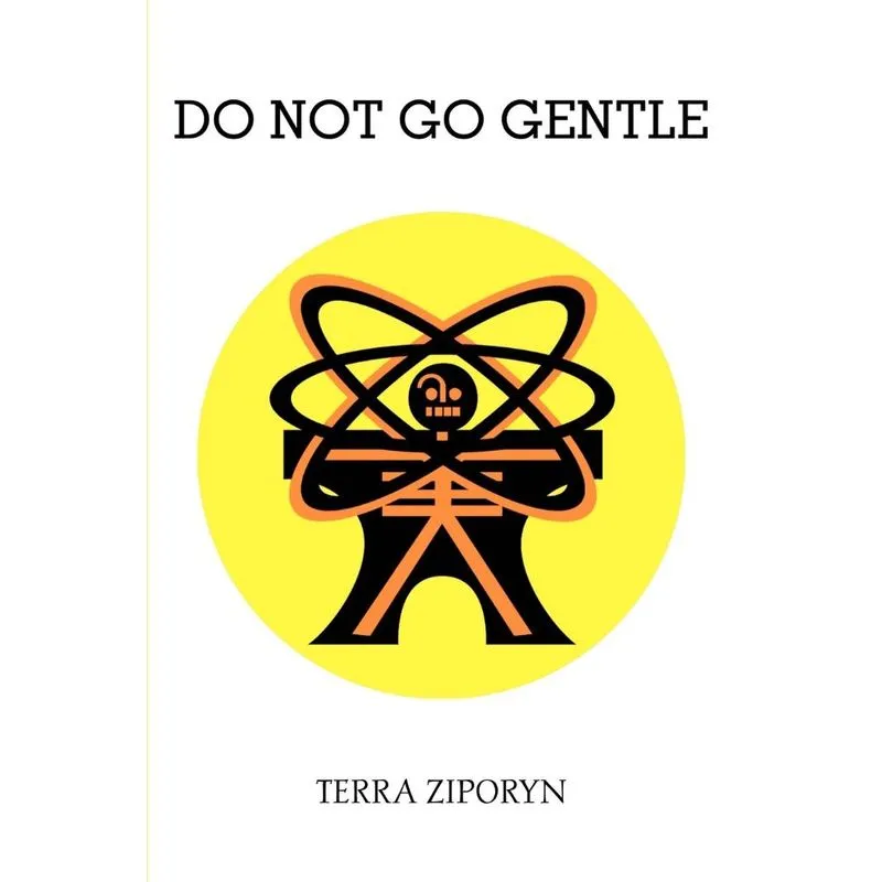 Do Not Go Gentle