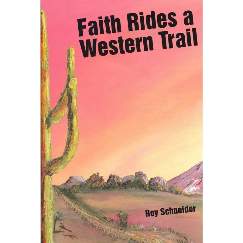 Faith Rides a Western Trail