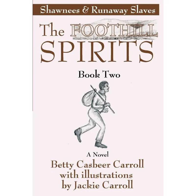 The Foothill Spirits--Book Two