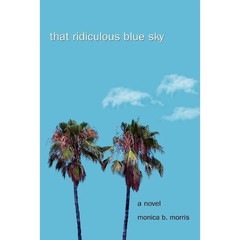 That Ridiculous Blue Sky