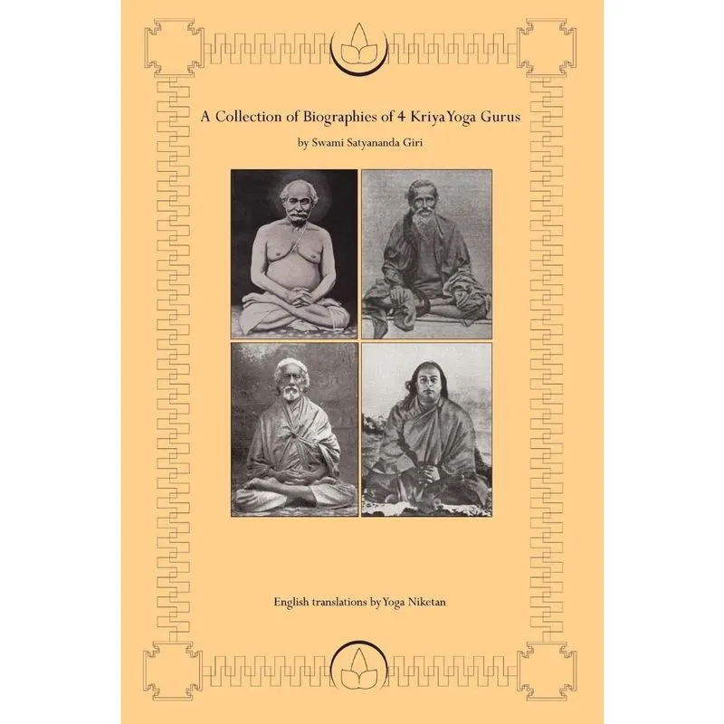 Livro A Collection of Biographies of 4 Kriya Yoga Gurus by Swami Satyananda Giri