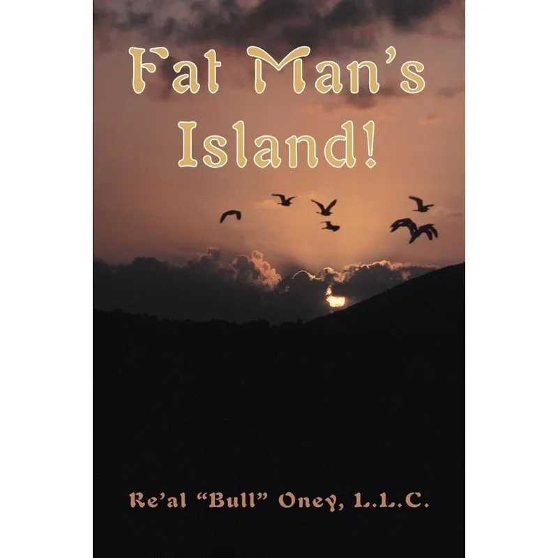 Fat Mans Island!