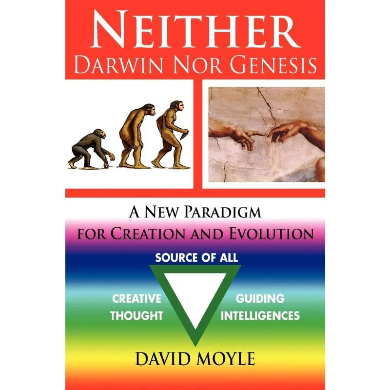 Neither Darwin Nor Genesis