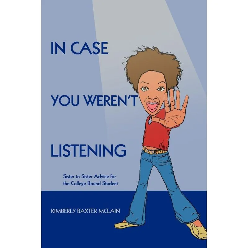 In Case You Werent Listening